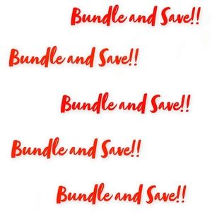 BUNDLE AND SAVE